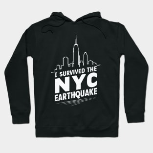 I Survived The NYC Earthquake. Hoodie